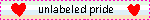 A year 2000 style blinkie animation, with the text "unlabeled pride!!" and a colorful spiral.